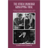 THE OTHER LINDBERGH KIDNAPPING TRIAL
