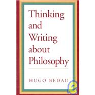 Thinking and Writing About Philosophy