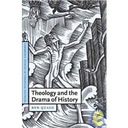 Theology and the Drama of History