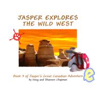 Jasper Explores the Wild West