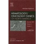 Multiple Myeloma : An Issue of Hematology - Oncology Clinics