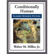 Conditionally Human