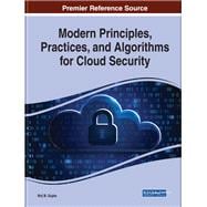 Modern Principles, Practices, and Algorithms for Cloud Security