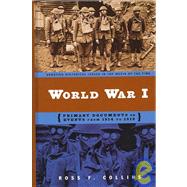 World War I : Primary Documents on Events from 1914 to 1919