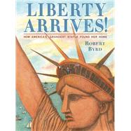 Liberty Arrives!