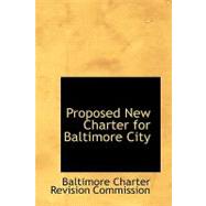 Proposed New Charter for Baltimore City