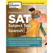 Cracking the SAT Subject Test in Spanish, 16th Edition