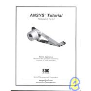 ANSYS Tutorial : Releases 5. 7 And 6. 0