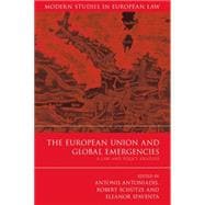 The European Union and Global Emergencies A Law and Policy Analysis