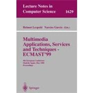 Multimedia Applications, Services and Techniques, Ecmast '99: 4th European Conference, Madrid, Spain, May 26-28, 1999 : Proceedings