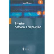 Invasive Software Composition
