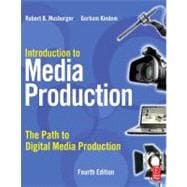 Introduction to Media Production: The Path to Digital Media Production
