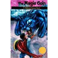 The Magic Coin: A Children's Fantasy Novel