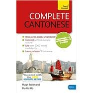 Complete Cantonese Beginner to Intermediate Course Learn to read, write, speak and understand a new language