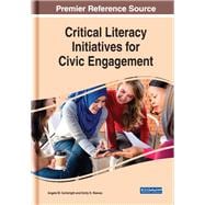 Critical Literacy Initiatives for Civic Engagement