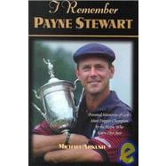 I Remember Payne Stewart