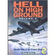Hell on High Ground: World War II Air Crash Sites