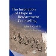 The Inspiration of Hope in Bereavement Counselling