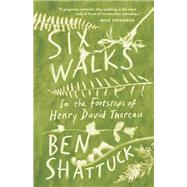 Six Walks In the Footsteps of Henry David Thoreau
