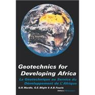 Geotechnics for Developing Africa: Proceedings of the 12th regional conference for Africa on soil mechanics and geotechnical engineering, Durban, South Africa, 25-27 October 1999