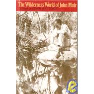 Wilderness World of John Muir