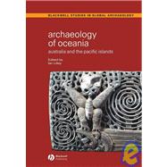 Archaeology of Oceania Australia and the Pacific Islands