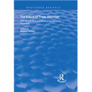 The Future of Trade Unionism