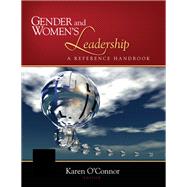 Gender and Women's Leadership; A Reference Handbook