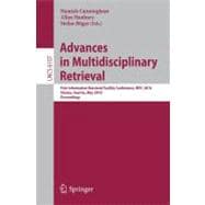 Advances in Multidisciplinary Retrieval : First Information Retrieval Facility Conference, IRFC 2010, Vienna, Austria, May 31, 2010, Proceedings
