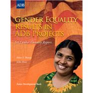 Gender Equality Results in Adb Projects, Sri Lanka Country Report