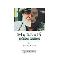 My Death: a Personal Guidebook