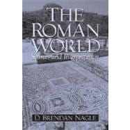 The Roman World Sources and Interpretation