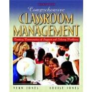 Comprehensive Classroom Management : Creating Communities of Support and Solving Problems