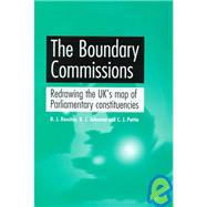 The Boundary Commissions; Redrawing the UK's Map of Parliamentary Constituencies
