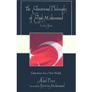The Educational Philosophy of Elijah Muhammad Education for a New World