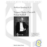 Timpani Master Class With Roland Kohloff