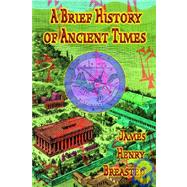A Brief History of Ancient Times