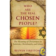 Who are the Real Chosen People?