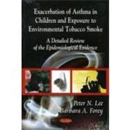 Exacerbation of Asthma in Children and Exposure to Environmental Tobacco Smoke: A Detailed Review of the Epidemiological Evidence