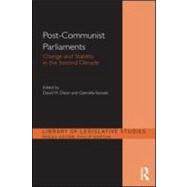 Post-Communist Parliaments: Change and Stability in the Second Decade