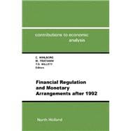 Financial Regulation and Monetary Arrangements After 1992