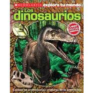 Scholastic Explora Tu Mundo: Dinosaurios (Spanish language edition of Scholastic Discover More: Dinosaurs)