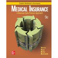 Medical Insurance: A Revenue Cycle Process Approach [Workbook]