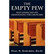 The Empty Pew: Why Americans Are Abandoning the Churches