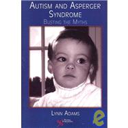Autism And Asperger Syndrome: Busting the Myths