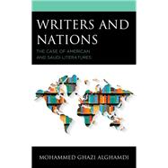 Writers and Nations The Case of American and Saudi Literatures