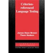 Criterion-Referenced Language Testing