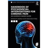 Handbook of Psychosocial Interventions for Chronic Pain