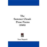 Summer Cloud : Prose Poems (1906)
