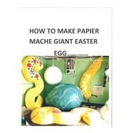 How to Make a Papier Mache Giant Easter Egg